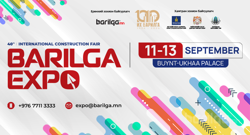 40 дэх удаагийн “BARILGA EXPO” олон улсын барилгын үзэсгэлэн яармагийн тов зарлагдлаа